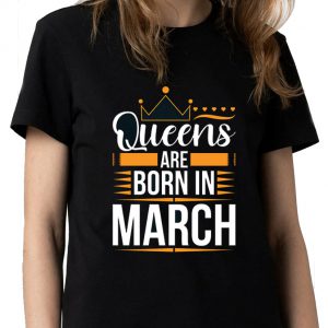 מלכות נולדות במרץ חולצה שחורה